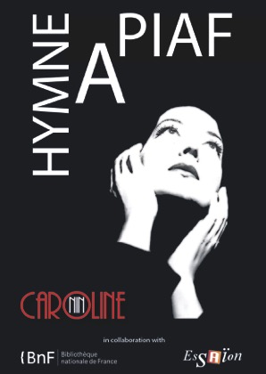 Caroline Nin Returns to Paris with “Hymn to Piaf”!
